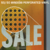 Custom Window Perf Stickers - One Way Vision Perforated Vinyl Signage