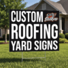 Custom Roofing Yard Signs by DFW Stickers