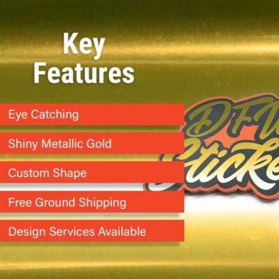Gold Chrome Stickers by DFW Stickers Key Features